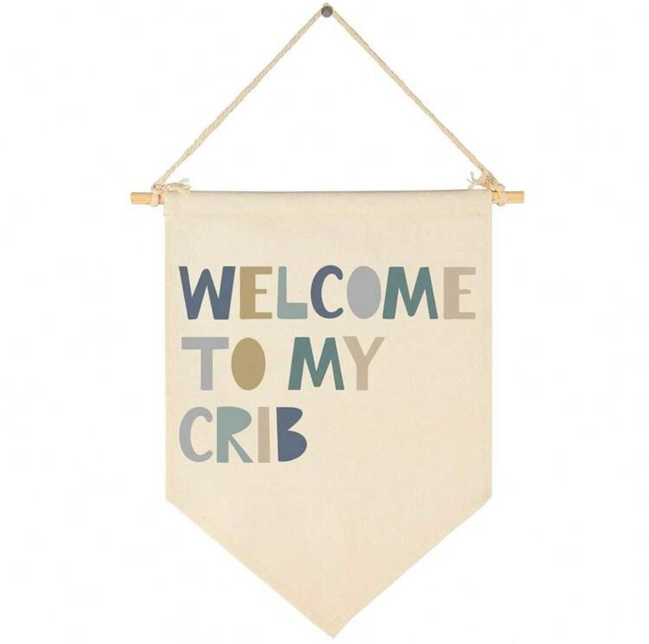 "Welcome To My Crib" Sign